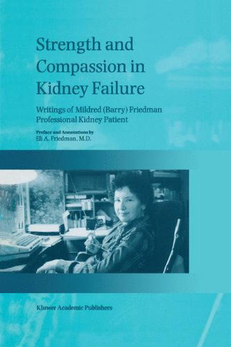 Cover for E.A. Friedman · Strength and Compassion in Kidney Failure: Writings of Mildred (Barry) Friedman Professional Kidney Patient (Hardcover Book) [1998 edition] (1998)