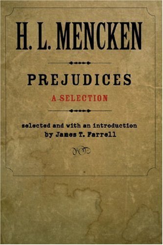 Cover for H. L. Mencken · Prejudices: a Selection (Maryland Paperback Bookshelf) (Paperback Bog) (2006)