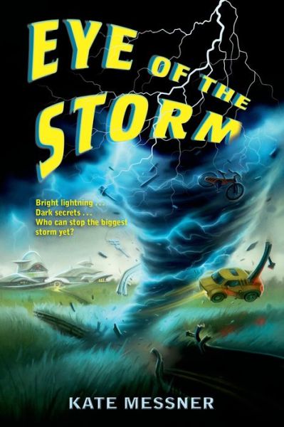 Cover for Kate Messner · Eye of the Storm (Paperback Book) (2014)