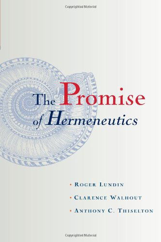 Cover for Mr. Roger Lundin · The Promise of Hermeneutics (Paperback Book) (1999)