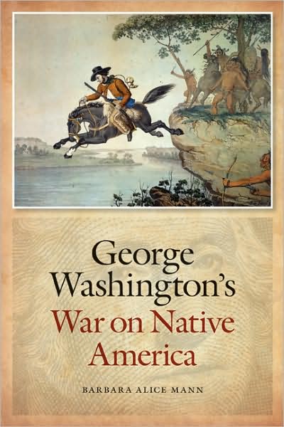 Cover for Barbara Alice Mann · George Washington's War on Native America (Paperback Book) (2009)