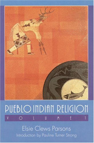 Cover for Elsie Clews Parsons · Pueblo Indian Religion, Volume 1 (Paperback Book) [Bison Books Ed edition] (1996)