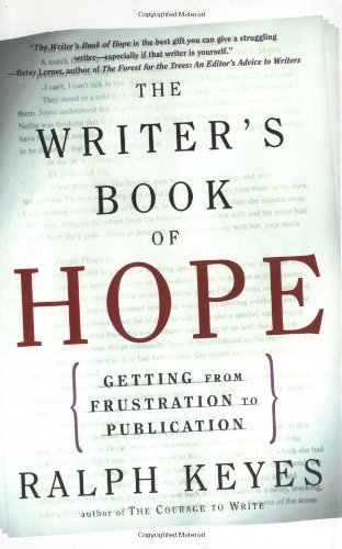Cover for Ralph Keyes · The Writer's Book of Hope: Getting from Frustration to Publication (Pocketbok) (2003)