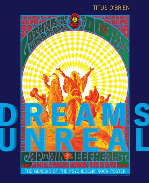 Cover for Titus O'Brien · Dreams Unreal: The Genesis of the Psychedelic Rock Poster (Paperback Book) (2024)