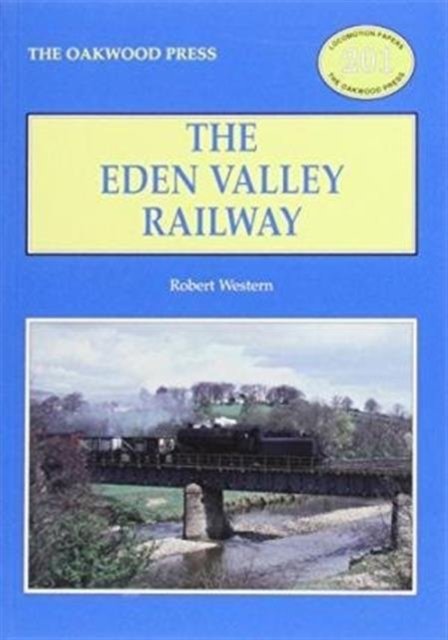 Cover for Robert Western · The Eden Valley Railway - Locomotion Papers (Taschenbuch) (2014)