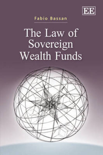 Cover for Fabio Bassan · The Law of Sovereign Wealth Funds (Hardcover Book) (2011)