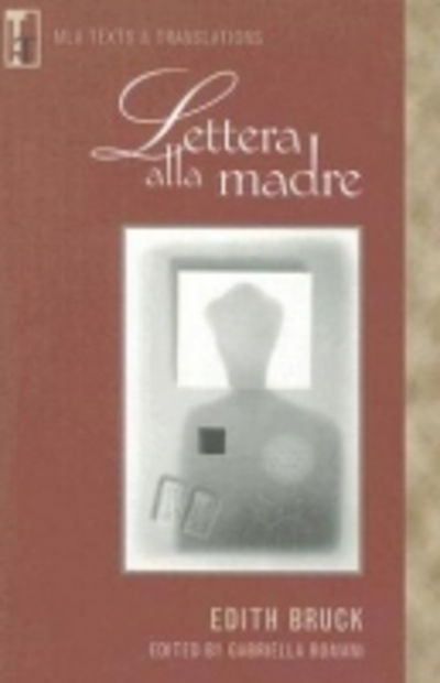 Cover for Modern Language Association · Lettera Alla Madre - MLA Texts and Translations (Paperback Book) (2006)