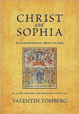 Cover for Valentin Tomberg · Christ and Sophia: Anthroposophic Meditations on the Old Testament, New Testament and Apocalypse (Paperback Book) (2011)