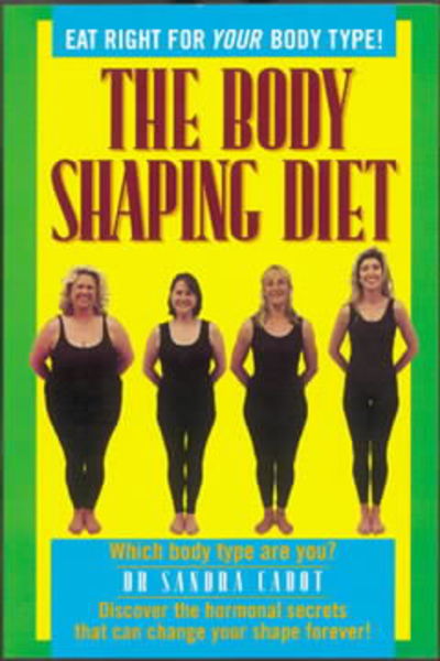 Cover for Sandra Cabot · The Body Shaping Diet (Paperback Book) (2000)