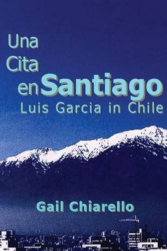 Cover for Gail Chiarello · Una Cita En Santiago (Paperback Book) (2014)