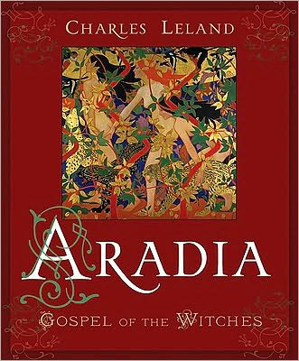 Cover for Charles G. Leland · Aradia or the Gospel of the Witches (Paperback Book) (2010)