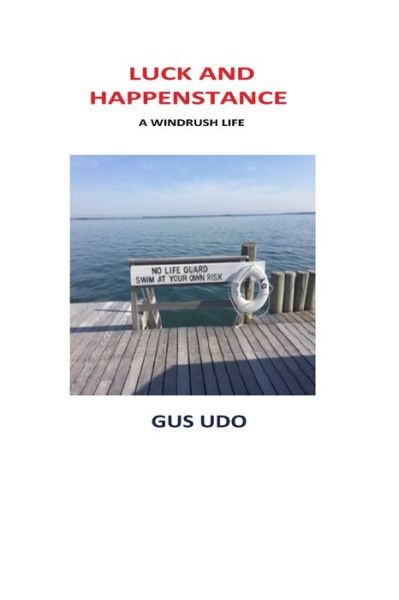 Cover for Gus Udo · Luck and Happenstance (Paperback Book) (2021)