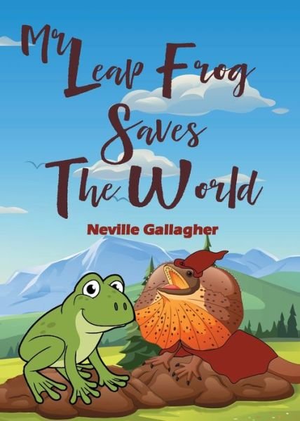 Cover for Neville Gallagher · Mr Leap Frog Saves the World (Taschenbuch) (2019)