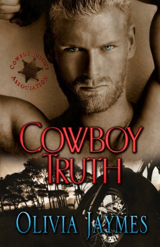 Cover for Olivia Jaymes · Cowboy Truth (Cowboy Justice Association) (Volume 3) (Pocketbok) (2014)