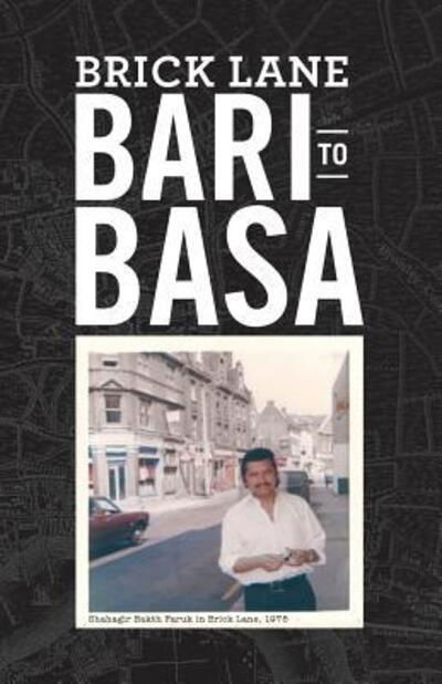 Cover for Shahagir Bakth Faruk · Brick Lane: Bari to Basa (Paperback Bog) (2016)