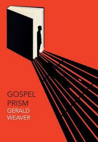 Cover for Weaver Gerald · Gospel Prism (Hardcover Book) (2015)