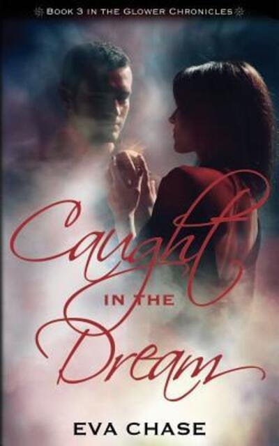 Cover for Eva Chase · Caught in the Dream (Paperback Bog) (2016)