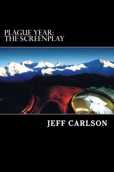 Cover for Jeff Carlson · Plague Year: the Screenplay (Paperback Book) (2015)