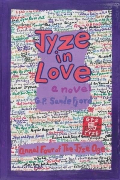 Cover for G P Sandefjord · Jyze in Love : Annal Four of the Jyze Age (Pocketbok) (2018)