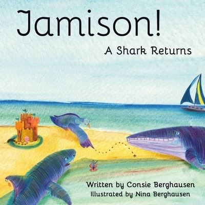 Cover for Berghausen Consie · Jamison! A Shark Returns (Paperback Book) (2018)