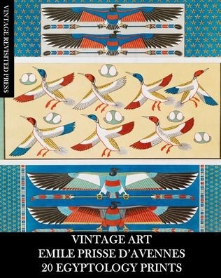 Vintage Revisited Press · Vintage Art : Emile Prisse 20 Egyptology Prints (Paperback Book) (2024)