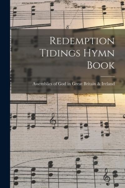 Cover for Assemblies of God in Great Britain &amp; · Redemption Tidings Hymn Book (Paperback Book) (2021)