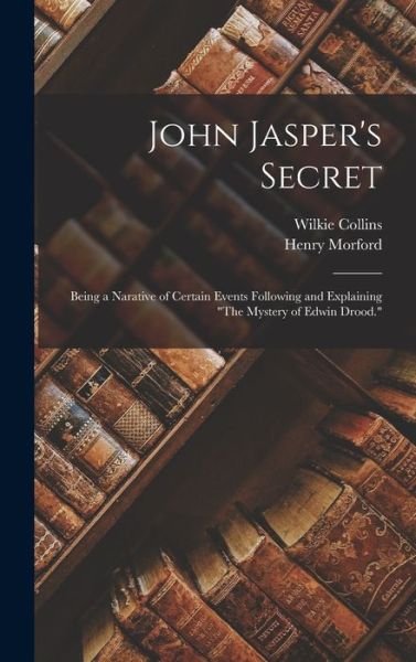 Cover for Wilkie Collins · John Jasper's Secret (Bok) (2022)