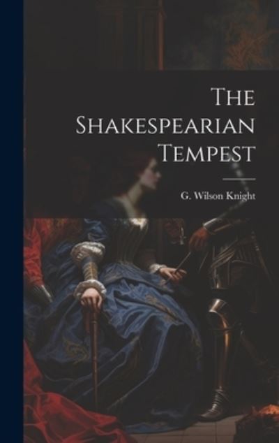 Cover for G. Wilson Knight · Shakespearian Tempest (Book) (2023)