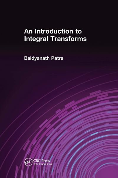 Cover for Baidyanath Patra · An Introduction to Integral Transforms (Paperback Book) (2024)