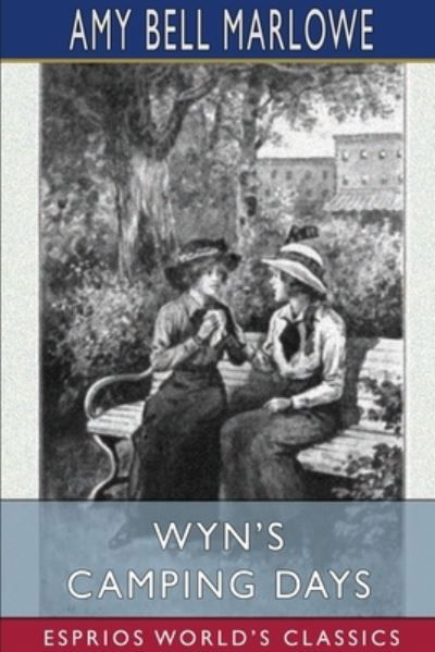 Amy Bell Marlowe · Wyn's Camping Days (Paperback Book) (2024)