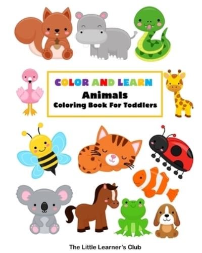Color and Learn - The Little Learner's Club - Livros - Blurb - 9781034646358 - 26 de abril de 2024