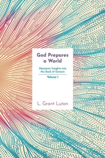 Cover for L Grant Luton · God Prepares a World (Paperback Book) (2019)