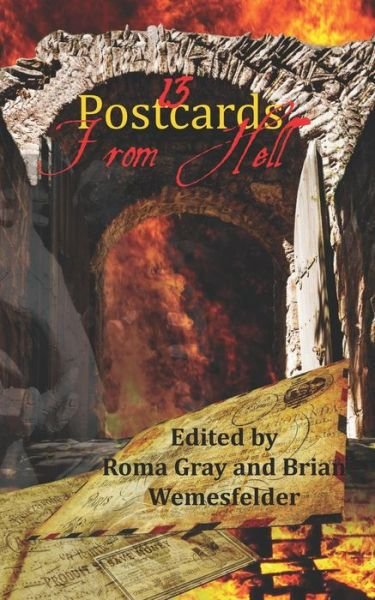 13 Postcards from Hell - Essel Pratt - Books - Independently Published - 9781079704358 - July 11, 2019