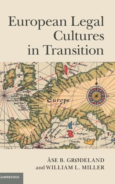 Cover for Ase B. Grødeland · European Legal Cultures in Transition (Hardcover Book) (2015)