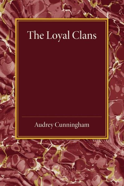 Cover for Audrey Cunningham · The Loyal Clans (Paperback Book) (2015)