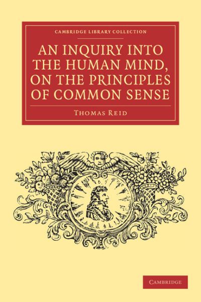 Cover for Thomas Reid · An Inquiry into the Human Mind, on the Principles of Common Sense - Cambridge Library Collection - Philosophy (Paperback Book) (2011)