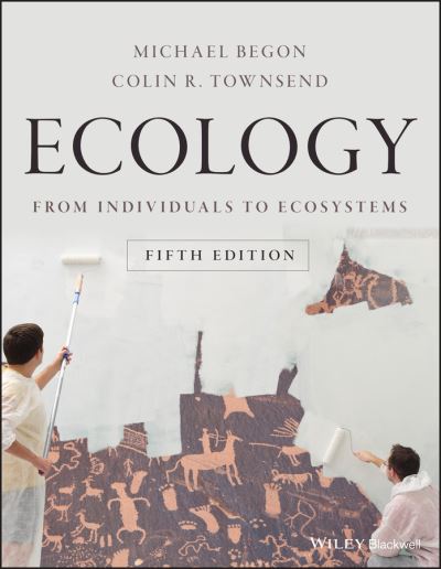 Cover for Begon, Michael (University of Liverpool) · Ecology: From Individuals to Ecosystems (Paperback Book) (2021)