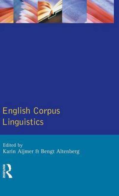 Cover for Aijmer, Karin (University of Gothenburg) · English Corpus Linguistics (Hardcover Book) (2015)