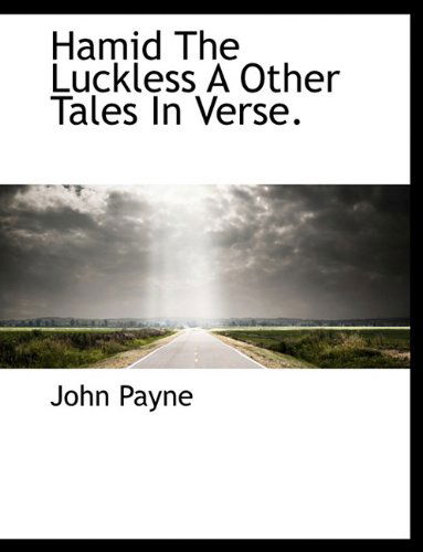 Cover for John Payne · Hamid the Luckless a Other Tales in Verse. (Paperback Book) (2010)