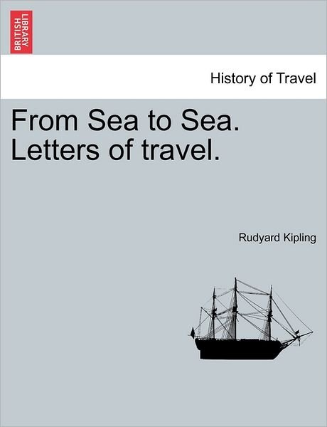 Cover for Rudyard Kipling · From Sea to Sea. Letters of Travel. (Taschenbuch) (2011)