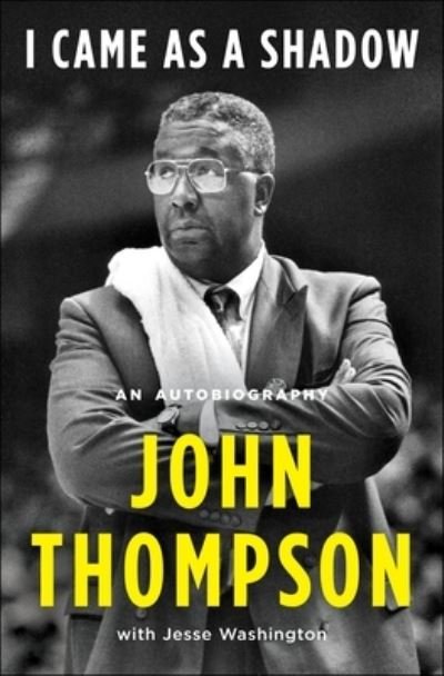 Cover for John Thompson · I Came As a Shadow: An Autobiography (Gebundenes Buch) (2020)