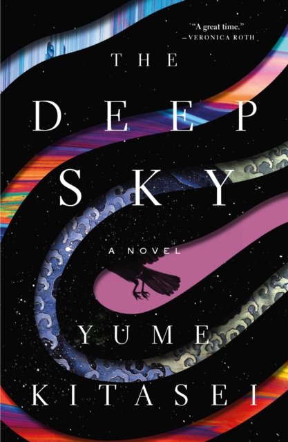 Cover for Yume Kitasei · The Deep Sky: A Novel (Taschenbuch) (2024)
