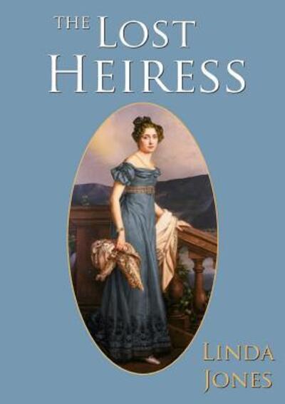 Cover for Linda Jones · The Lost Heiress (Paperback Bog) (2015)