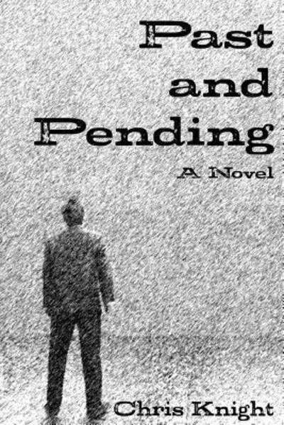 Cover for Chris Knight · Past and Pending (Paperback Bog) (2016)