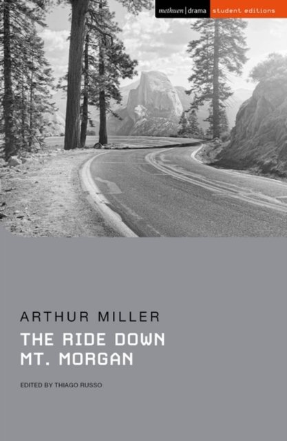 Cover for Arthur Miller · The Ride Down Mt. Morgan - Student Editions (Paperback Book) (2022)