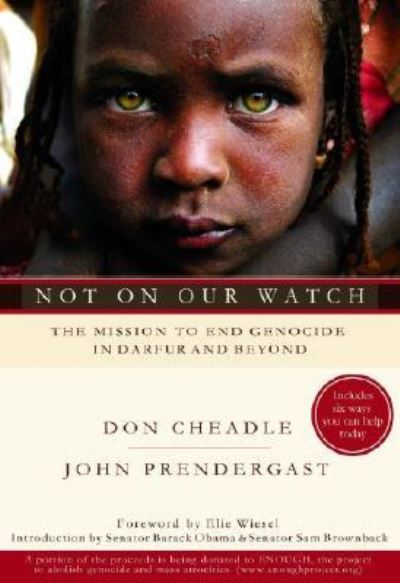 Cover for Don Cheadle · Not on Our Watch: The Mission to End Genocide in Darfur and Beyond (Paperback Book) (2007)