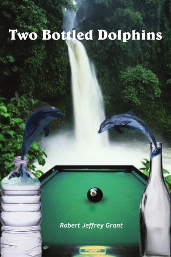 Cover for Robert Grant · Two Bottled Dolphins (Pocketbok) [First edition] (2004)