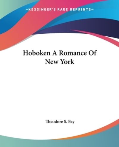 Cover for Theodore S. Fay · Hoboken a Romance of New York (Paperback Book) (2004)