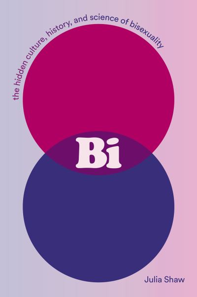 Cover for Julia Shaw · Bi (Book) (2022)