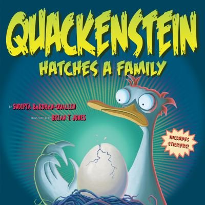 Cover for Sudipta Bardhan-Quallen · Quackenstein Hatches a Family (Paperback Book) (2021)